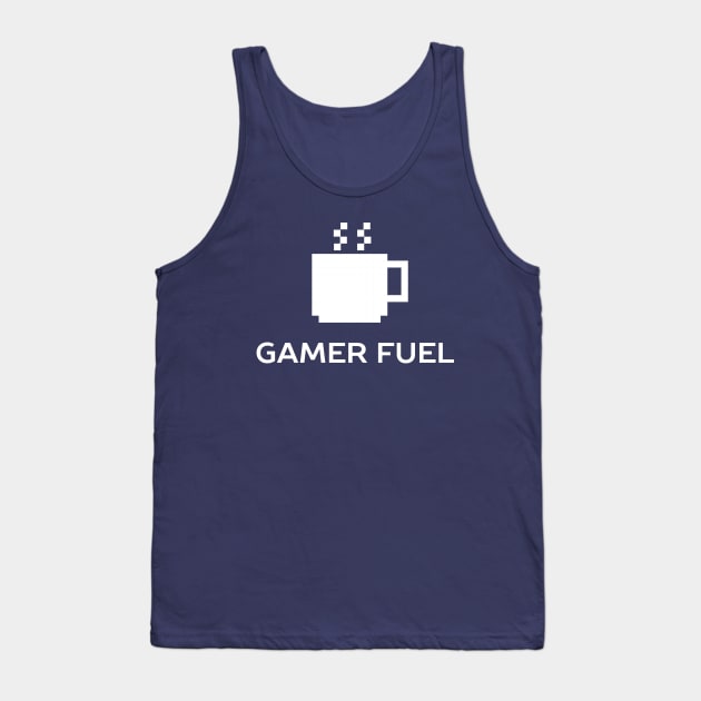 Coffee Gamer Fuel T-Shirt Tank Top by happinessinatee